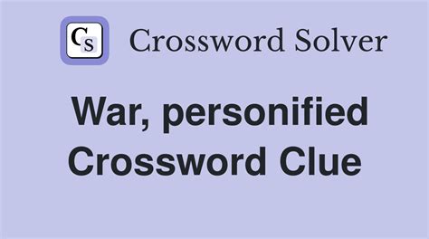 war personified crossword.